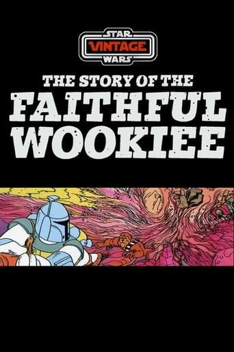 The Story of the Faithful Wookiee Image