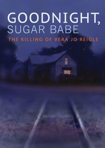 Goodnight, Sugar Babe: The Killing of Vera Jo Reigle Image