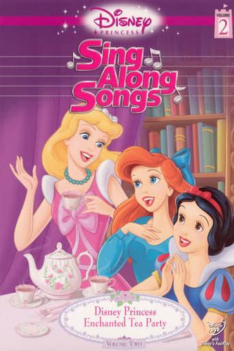 Disney Princess Sing Along Songs, Vol. 2 - Enchanted Tea Party Image