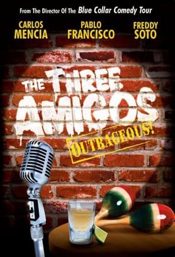The Three Amigos - Outrageous! Image