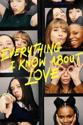 Everything I Know About Love Image
