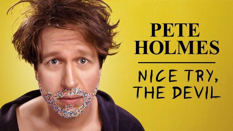 Pete Holmes: Nice Try, the Devil! image