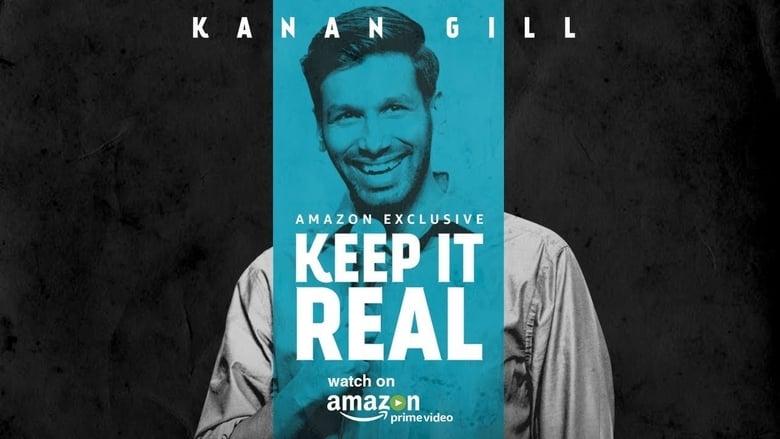 Kanan Gill: Keep It Real image