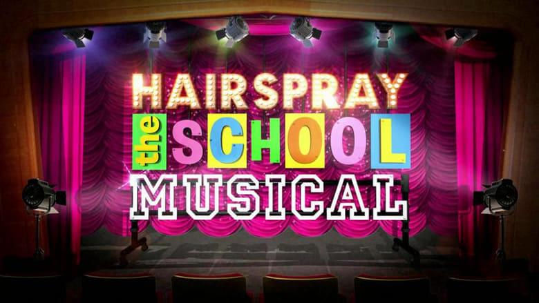 Hairspray: The School Musical image