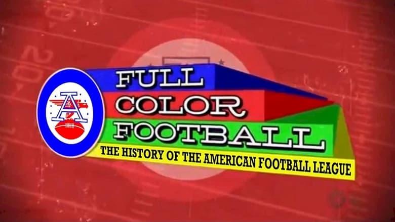 Full Color Football: The History of the American Football League image