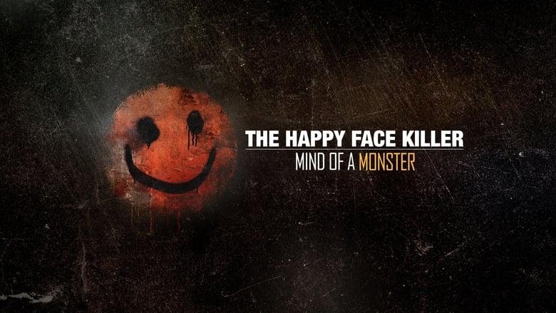 The Happy Face Killer: Mind of a Monster image