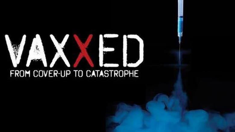 Vaxxed: From Cover-Up to Catastrophe image