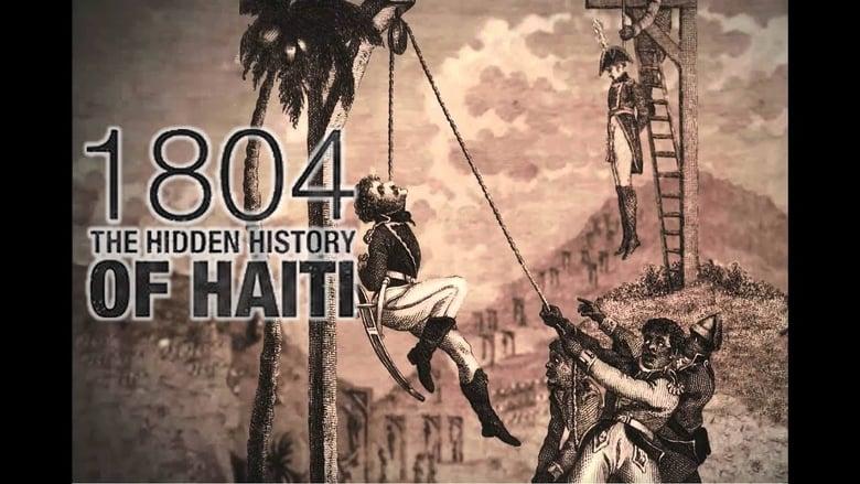1804: The Hidden History of Haiti image